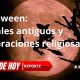 Halloween: Rituales antiguos y celebraciones religiosas